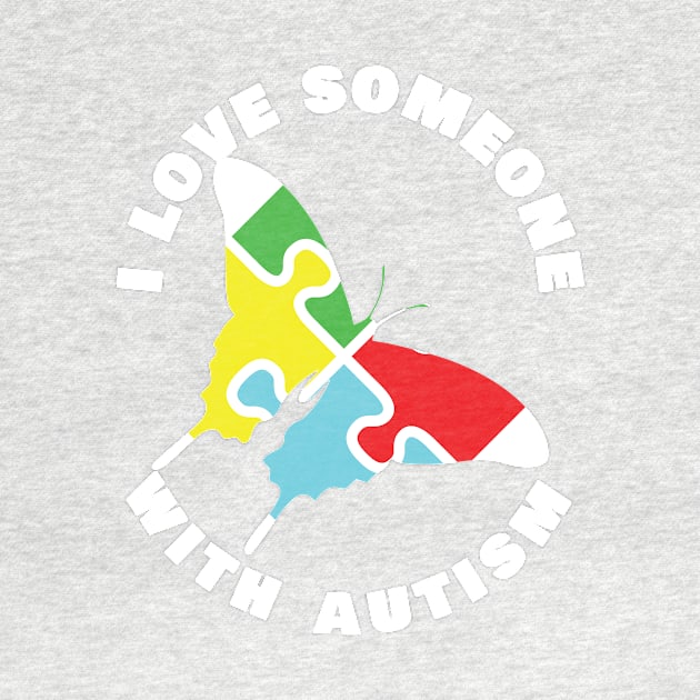 I Love Someone With Autism by swagmaven